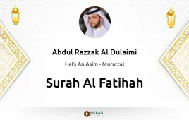 Surah Al-Fatihah by Abdul Razzak Al Dulaimi download & Listen