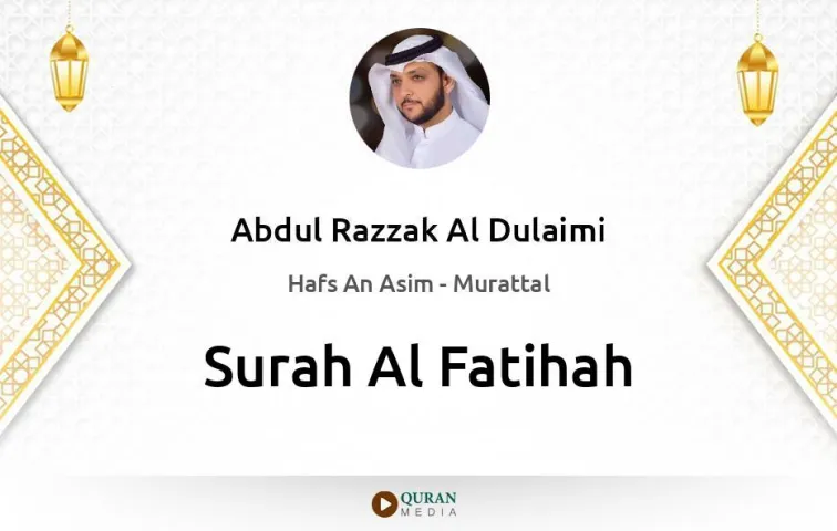 Surah Al-Fatihah MP3 Abdul Razzak Al Dulaimi