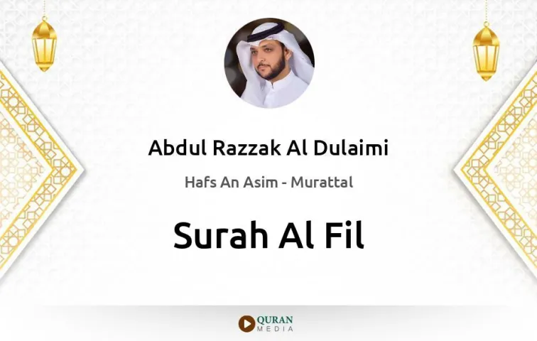 Surah Al-Fil MP3 Abdul Razzak Al Dulaimi