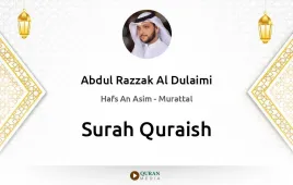 Surah Quraish by Abdul Razzak Al Dulaimi download & Listen