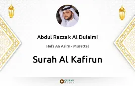 Surah Al-Kafirun by Abdul Razzak Al Dulaimi download & Listen