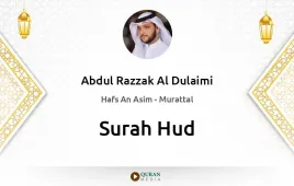 Surah Hud by Abdul Razzak Al Dulaimi download & Listen