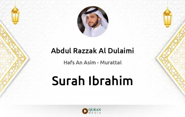 Surah Ibrahim MP3 Abdul Razzak Al Dulaimi