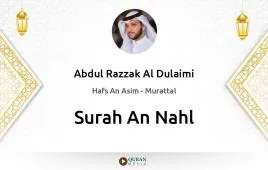 Surah An-Nahl by Abdul Razzak Al Dulaimi download & Listen