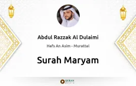 Surah Maryam by Abdul Razzak Al Dulaimi download & Listen