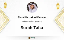 Surah Taha by Abdul Razzak Al Dulaimi download & Listen