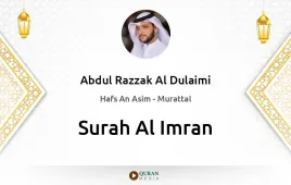 Surah Al-Imran by Abdul Razzak Al Dulaimi download & Listen