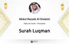 Surah Luqman by Abdul Razzak Al Dulaimi download & Listen