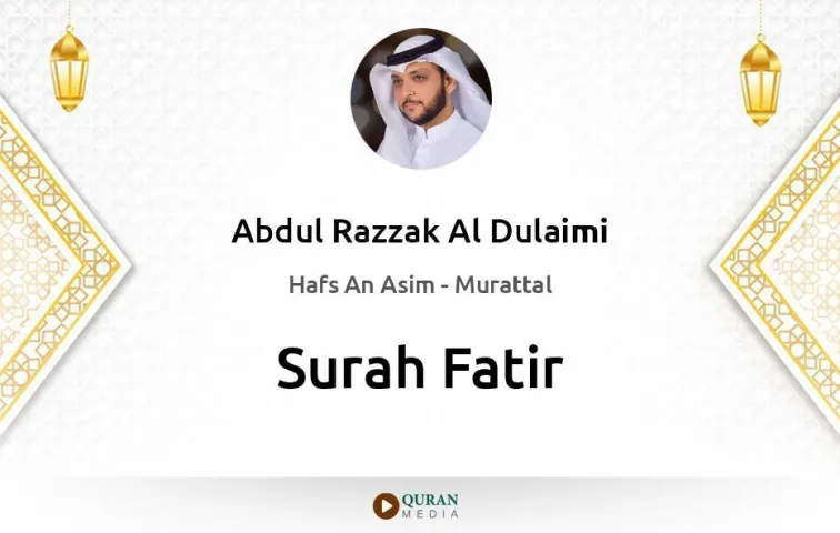 Surah Fatir MP3 Abdul Razzak Al Dulaimi