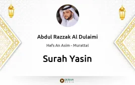 Surah Yasin by Abdul Razzak Al Dulaimi download & Listen