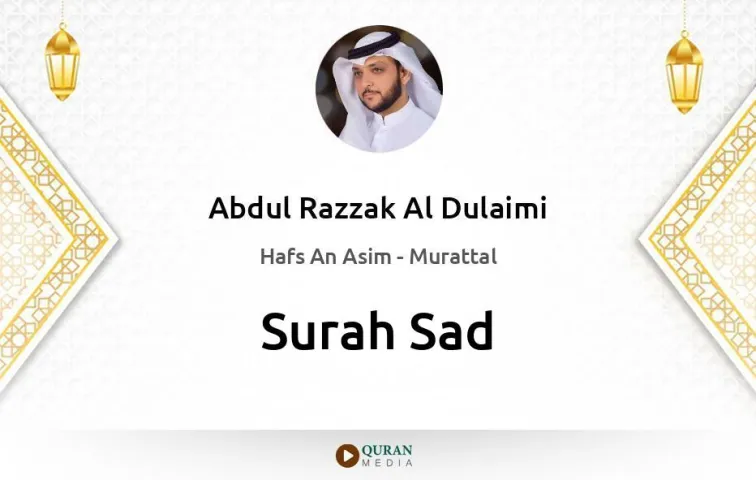 Surah Sad MP3 Abdul Razzak Al Dulaimi