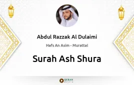 Surah Ash-Shura by Abdul Razzak Al Dulaimi download & Listen