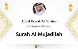 Surah Al-Mujadilah by Abdul Razzak Al Dulaimi download & Listen