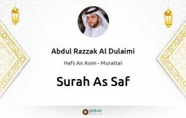 Surah As-Saf by Abdul Razzak Al Dulaimi download & Listen