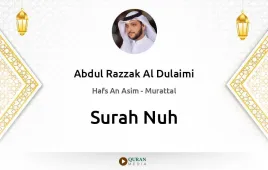 Surah Nuh by Abdul Razzak Al Dulaimi download & Listen