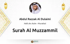 Surah Al-Muzzammil by Abdul Razzak Al Dulaimi download & Listen