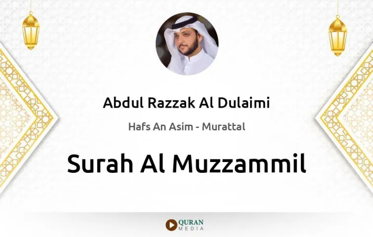 Surah Al-Muzzammil MP3 Abdul Razzak Al Dulaimi