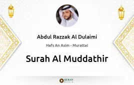 Surah Al-Muddathir by Abdul Razzak Al Dulaimi download & Listen