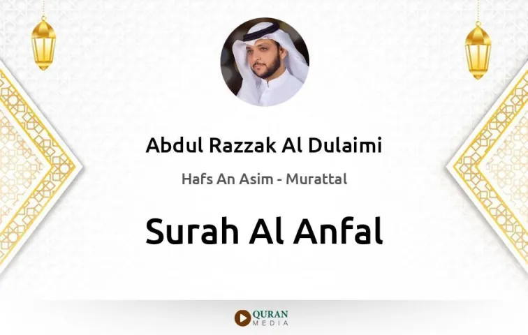 Surah Al-Anfal MP3 Abdul Razzak Al Dulaimi