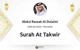 Surah At-Takwir by Abdul Razzak Al Dulaimi download & Listen