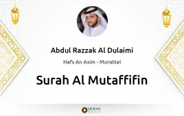 Surah Al-Mutaffifin by Abdul Razzak Al Dulaimi download & Listen