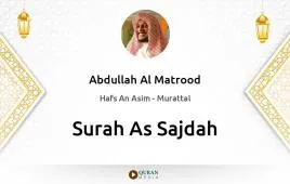 Surah As-Sajdah by Abdullah Al Matrood download & Listen