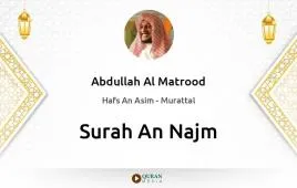 Surah An-Najm by Abdullah Al Matrood download & Listen