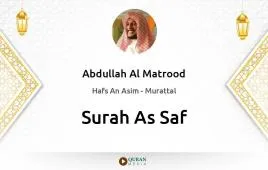 Surah As-Saf by Abdullah Al Matrood download & Listen