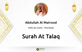 Surah At-Talaq by Abdullah Al Matrood download & Listen