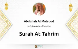 Surah At-Tahrim by Abdullah Al Matrood download & Listen