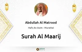 Surah Al-Maarij by Abdullah Al Matrood download & Listen