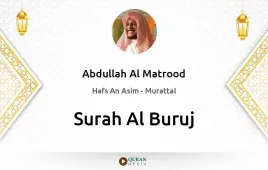 Surah Al-Buruj by Abdullah Al Matrood download & Listen