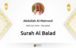 Surah Al-Balad by Abdullah Al Matrood download & Listen