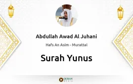 Surah Yunus by Abdullah Awad Al Juhani download & Listen