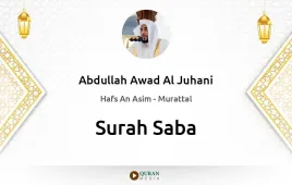 Surah Saba by Abdullah Awad Al Juhani download & Listen