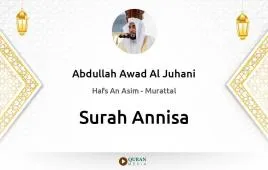 Surah Annisa by Abdullah Awad Al Juhani download & Listen