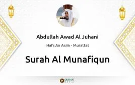 Surah Al-Munafiqun by Abdullah Awad Al Juhani download & Listen