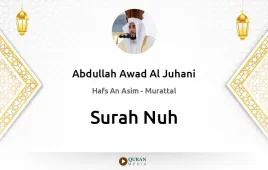 Surah Nuh by Abdullah Awad Al Juhani download & Listen