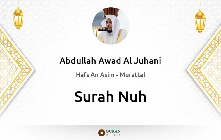 Surah Nuh MP3 Abdullah Awad Al Juhani