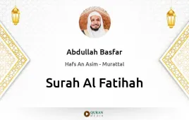 Surah Al-Fatihah by Abdullah Basfar download & Listen