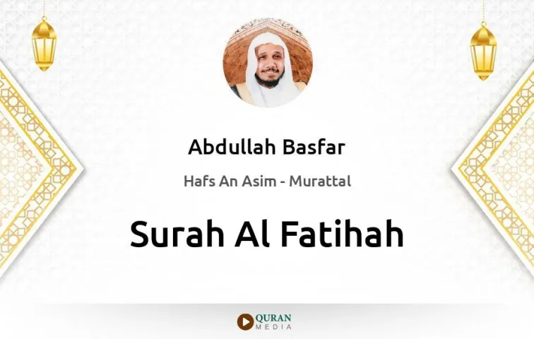 Surah Al-Fatihah MP3 Abdullah Basfar