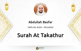 Surah At-Takathur by Abdullah Basfar download & Listen