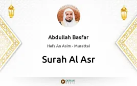 Surah Al-Asr by Abdullah Basfar download & Listen