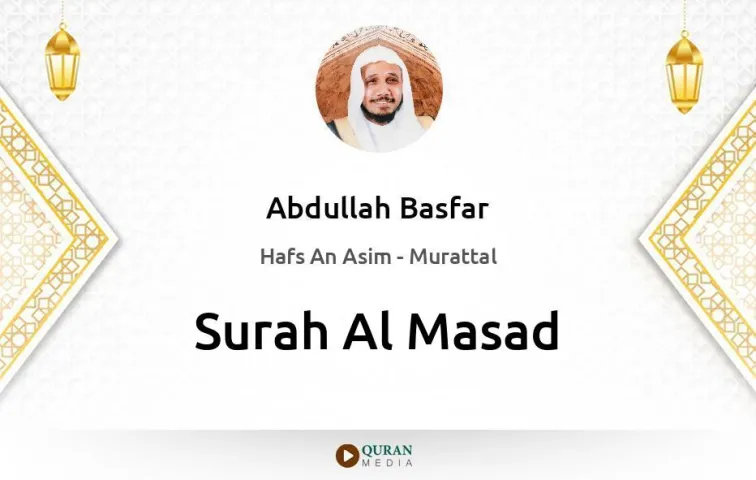 Surah Al-Masad MP3 Abdullah Basfar