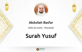 Surah Yusuf by Abdullah Basfar download & Listen