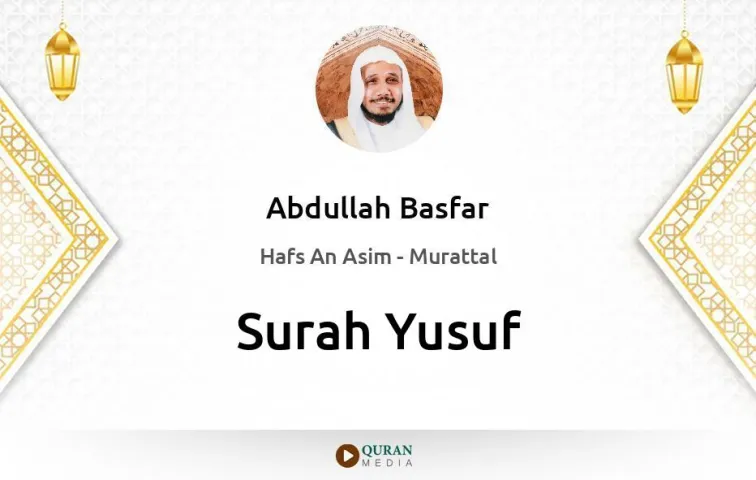 Surah Yusuf MP3 Abdullah Basfar