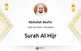 Surah Al-Hijr by Abdullah Basfar download & Listen