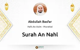 Surah An-Nahl by Abdullah Basfar download & Listen