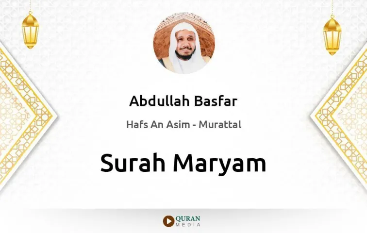 Surah Maryam MP3 Abdullah Basfar