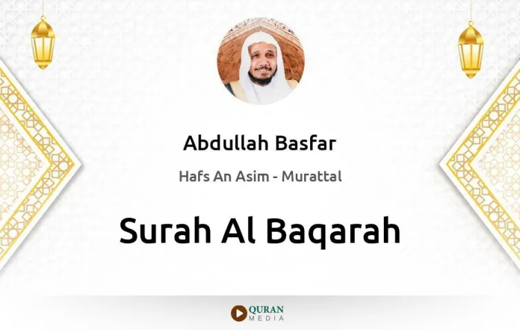 Surah Al-Baqarah MP3 Abdullah Basfar